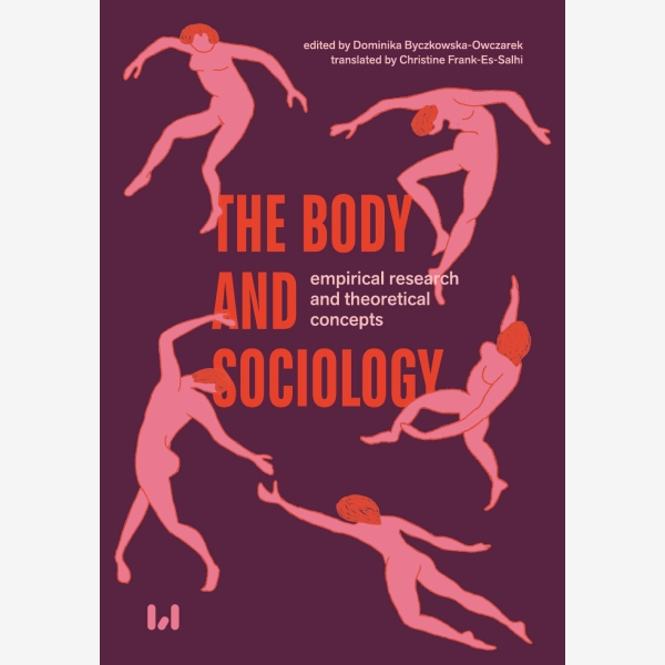 The Body and Sociology – empirical research and theoretical concepts